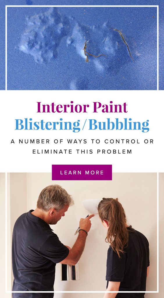 Causes and fixes for paint blistering or bubbling